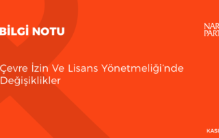 Çevre İzin ve Lisans Yönetmeliğinde Değişiklik Yapılmasına Dair Yönetmelik
