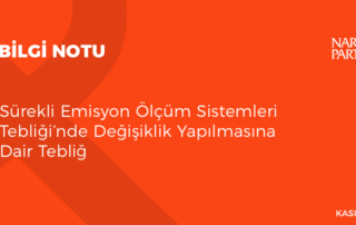 Sürekli Emisyon Ölçüm Sistemleri Tebliği’nde Değişiklik Yapılmasın Dair Tebliğ